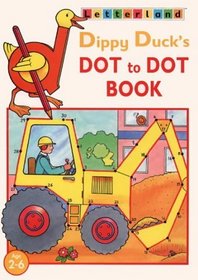 Dippy Duck's Dot-to-dot Book (Letterland at Home)