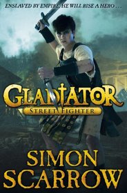 Street Fighter. Simon Scarrow (Gladiator)