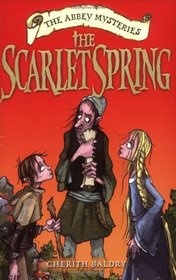 The Scarlet Spring (Abbey Mysteries S.)