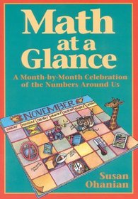 Math at a Glance: A Month-by-Month Celebration of the Numbers Around Us