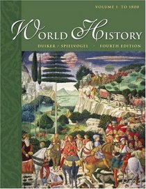 World History, Volume I : To 1800 (with InfoTrac)