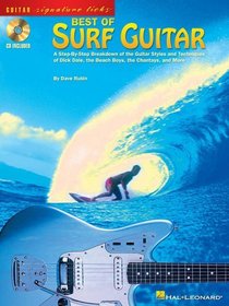 Best of Surf Guitar : A Step-by-Step Breakdown of the Guitar Styles and Techniques of Dick Dale, The Beach Boys, and More