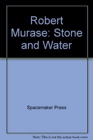 Robert Murase Stones and Water