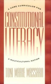 Constitutional Literacy: A Core Curriculum for a Mulitcultural Nation (Constitutional Conflicts)