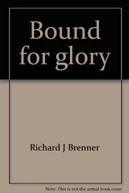 Bound for glory