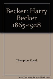 Becker: Harry Becker 1865-1928