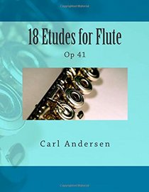 18 Etudes for Flute: Op 41