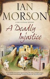 Deadly Injustice (A Nick Zuliani Mystery)