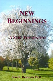 New Beginnings: A Sure Foundation