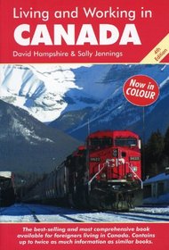 Living and Working in Canada, 4th Edition: A Survival Handbook (Living and Working Series)