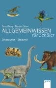 Allgemeinwissen fr Schler. Dinosaurier - Steinzeit