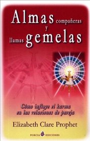 Almas companeras y llamas gemelas (Spanish Edition)