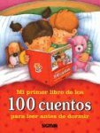 MI PRIMER LIBRO DE LOS 100 CUENTOS (Cien Cuentos) (Spanish Edition)