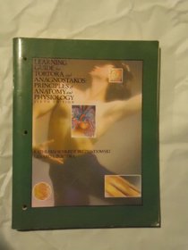 Learning guide for Tortora and Grabowski principles of anatomy and physiology, seventh edition