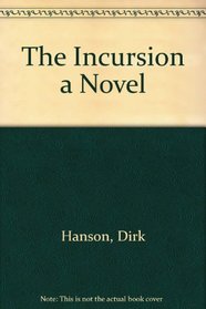 The Incursion a Novel