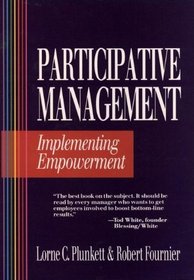 Participative Management: Implementing Empowerment