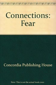 Connections: Fear