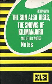 The Sun Also Rises, the Snows of Kilimanjaro and Other Works  Coles Notes