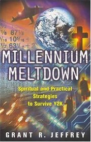 Millennium Meltdown: Spiritual and Practical Strategies to Survive Y2K