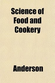 Science of Food and Cookery