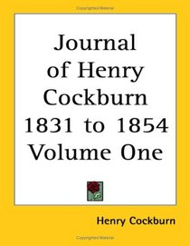 Journal of Henry Cockburn 1831 to 1854