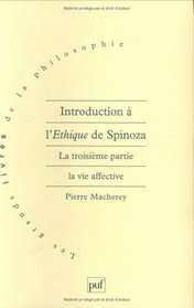Introduction a l'Ethique de Spinoza (Les Grands livres de la philosophie) (French Edition)