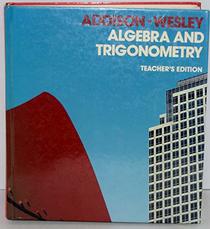 Algebra and Trigonometry, Teacher's Edition