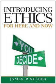 Introducing Ethics: For Here and Now Plus MySearchLab with eText (MyThinkingLab Series)