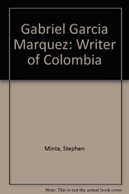 Gabriel Garcia Marquez: Writer of Colombia