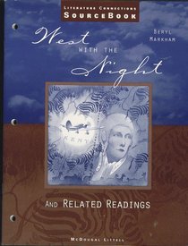 West with the Night and Related Readings (Literature Connections Source Book, High School Level)