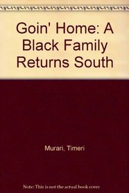 Goin' Home: A Black Family Returns South