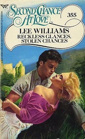 Reckless Glances, Stolen Chances (Second Chance at Love, No 355)