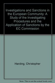 European Community Investigations and Sanctions: The Supranational Control of Business Delinquency