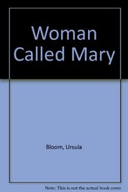 Woman Called Mary