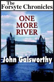 One More River (Forsyte Chronicles: End of the Chapter, Bk 3) (also pub. as Over the River) (Audio Cassette, Unabridged)