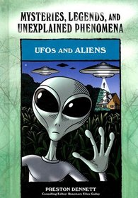 UFOs and Aliens (Mysteries, Legends, and Unexplained Phenomena)