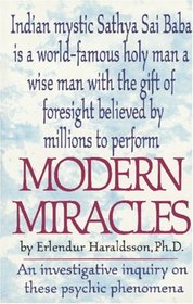 Modern Miracles: An Investigative Report on These Psychic Phenomena Associated With Sathya Sai Baba