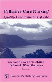 Palliative Care Nursing- Quality Care To The End Of Life