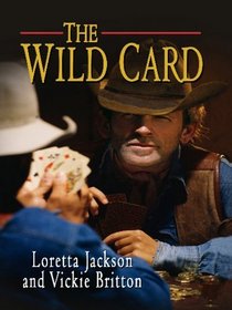 The Wild Card: A Luck of the Draw Western (Thorndike Press Large Print Clean Reads)