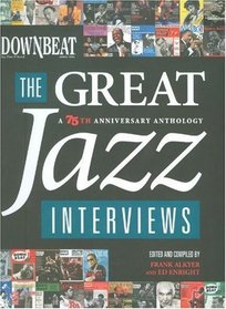 DownBeat - The Great Jazz Interviews (A 75th Anniversary Anthology) (Book)