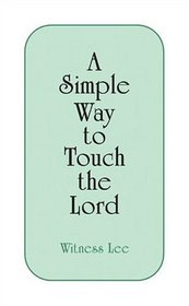 A Simple Way to Touch the Lord (Pack of 10)