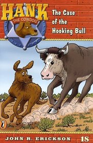 The Case of the Hooking Bull (Hank the Cowdog, Bk 18)