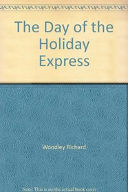 The Day of the Holiday Express