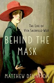 Behind the Mask: The Life of Vita Sackville-West