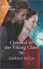 Claimed by the Viking Chief (Harlequin Historical, No 1730)