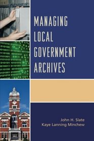 Managing Local Government Archives