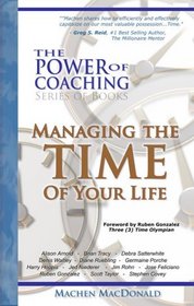 The Power of Coaching - Managing the TIME of Your Life