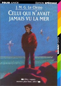 Celui Qui N'Avait Jamais Vu La Mer / La Montagne Du Dieu Vivant (French Edition)
