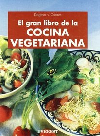 El Gran Libro De La Cocina Vegetariana/ The Great Book of the Vegetarian Cooking (Spanish Edition)