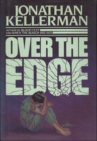Over the Edge (Alex Delaware, Book 3)